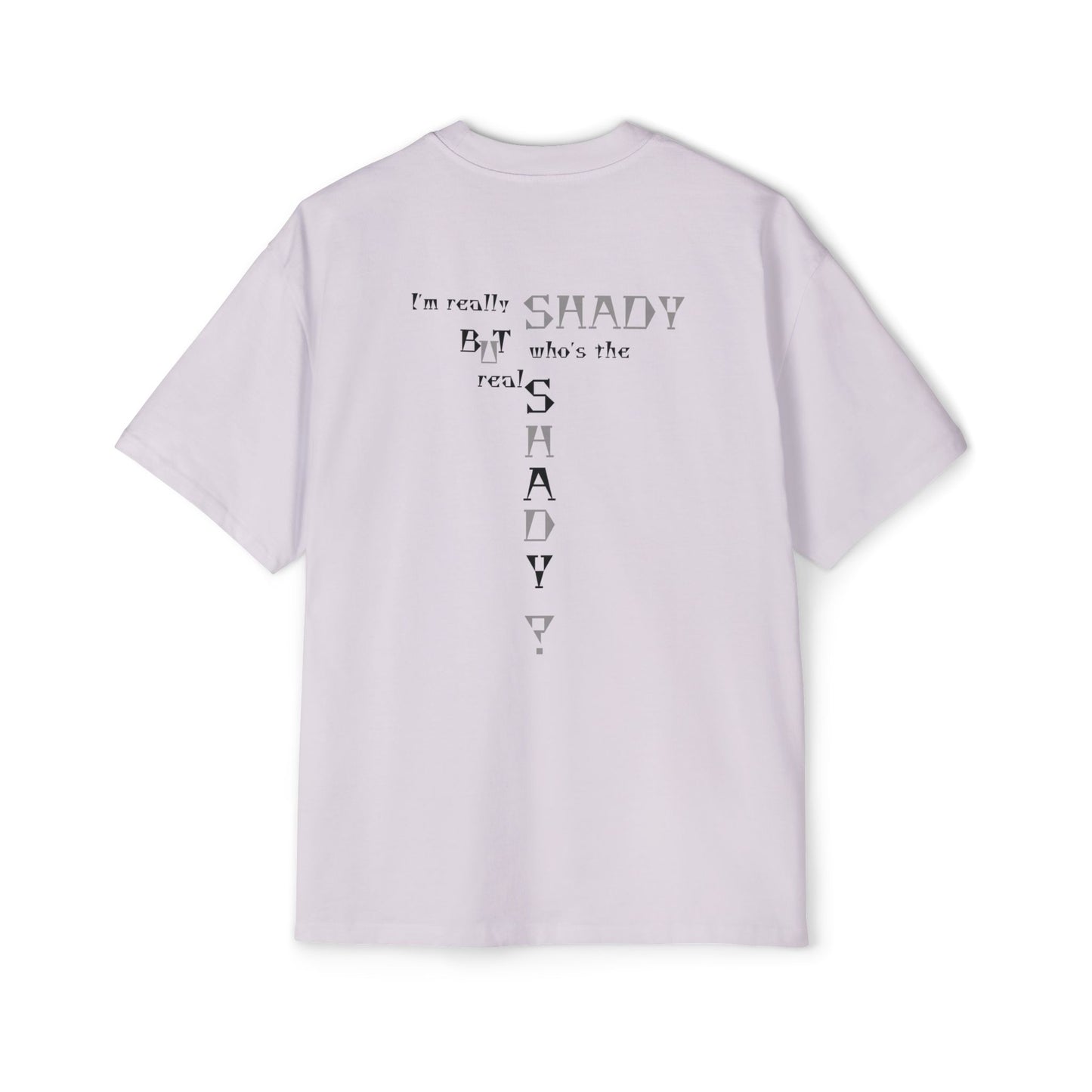 "Really Shady" Oversized Tee — Cross Typography Edition