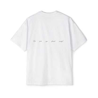 Pleased enough ? | Oversized T-shirt
